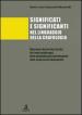 Significati e significanti nel linguaggio della grafologia. Dizionario dei termini tecnici, dei segni grafologici, delle proprietà psicografologiche...